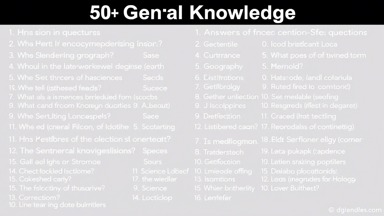 50+ General Knowledge Questions and Answers to Boost Your IQ