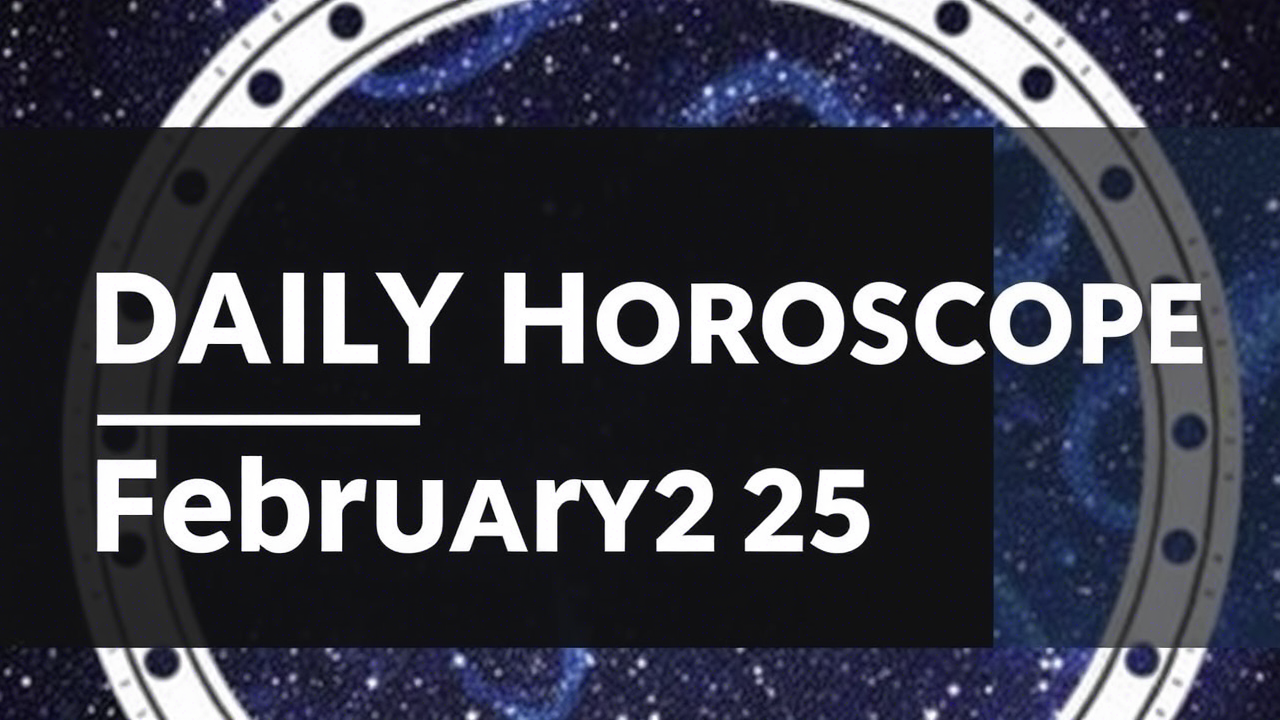 Aries Daily Horoscope for February 25, 2025: Energy, Opportunities & Insights